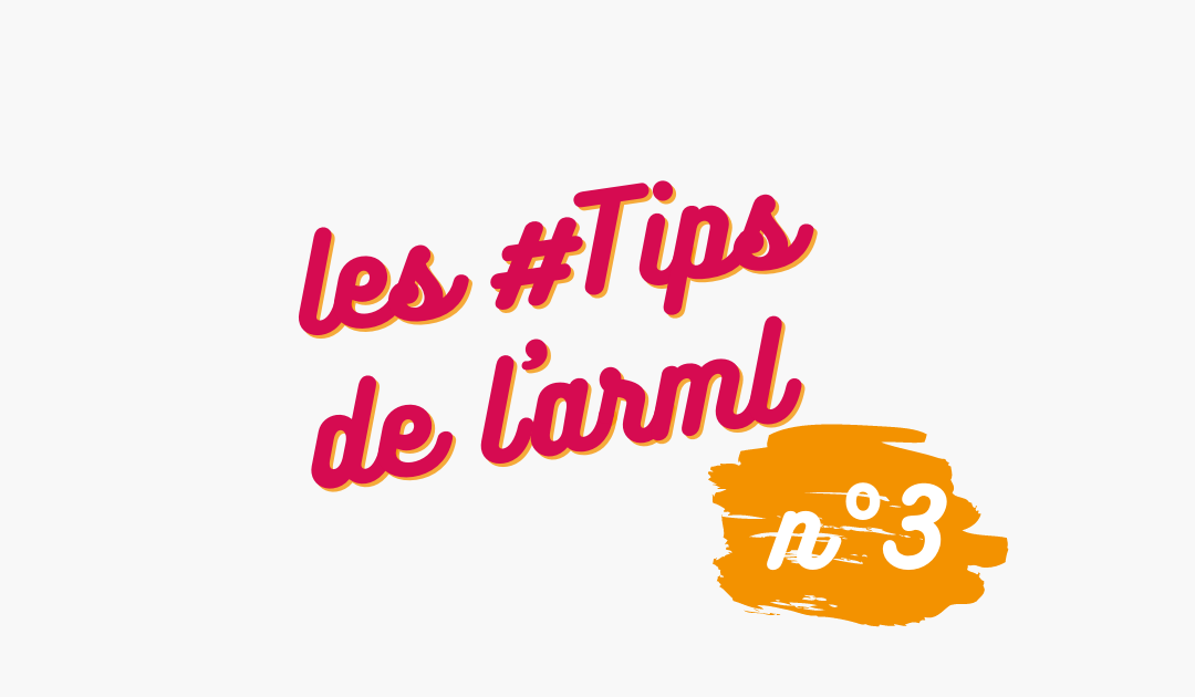 Les #Tips de l’ARML : adopter une démarche Zéro Déchet